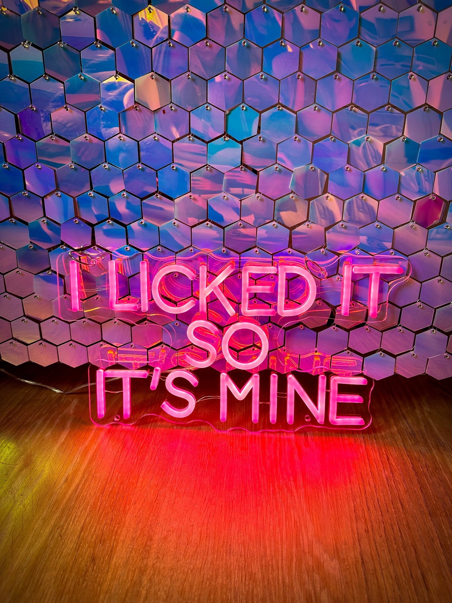 Neon sign - I licked it so it’s mine